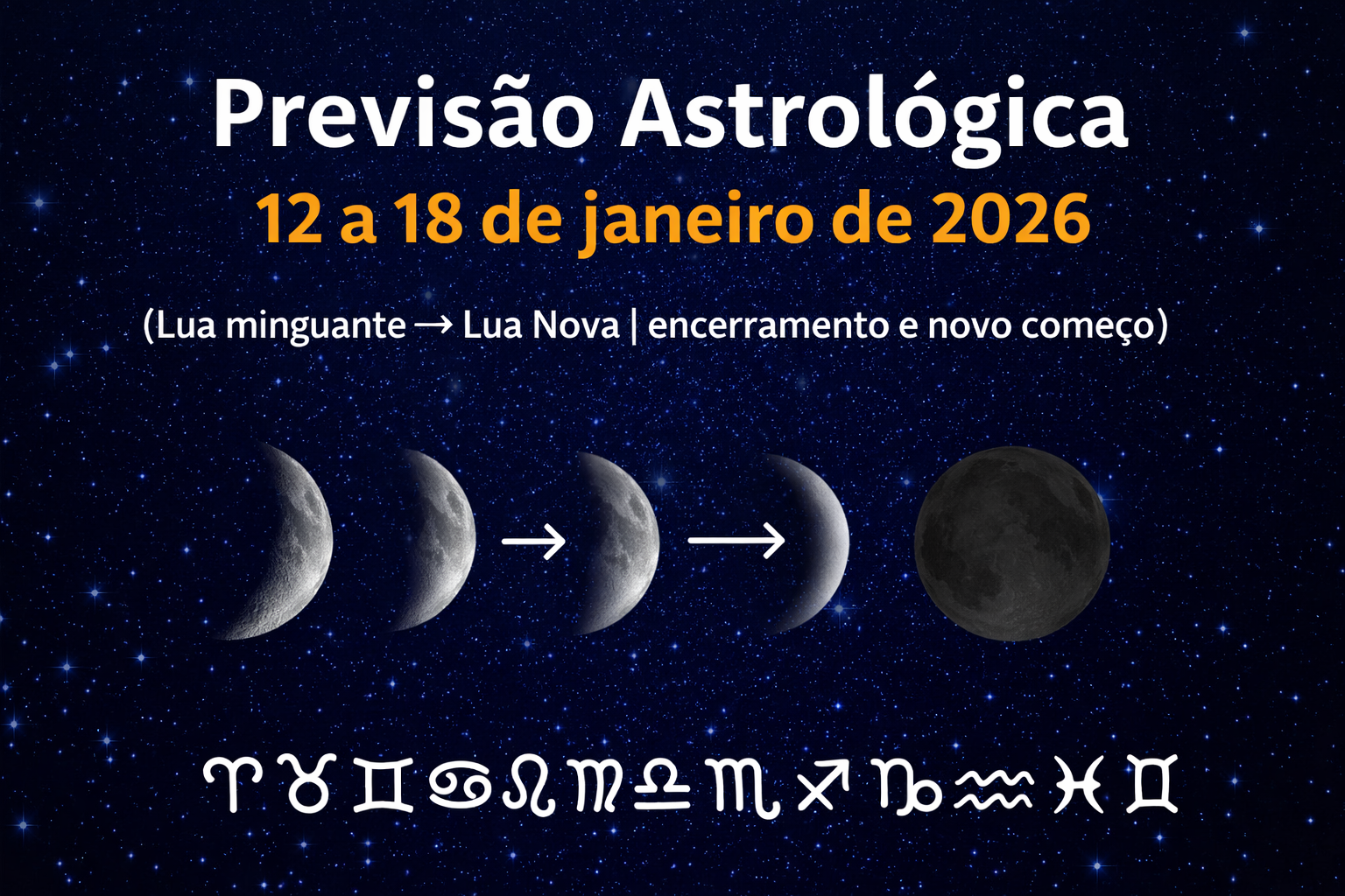 GUIA ASTROLÓGICO 12 a 18 de janeiro de 2026